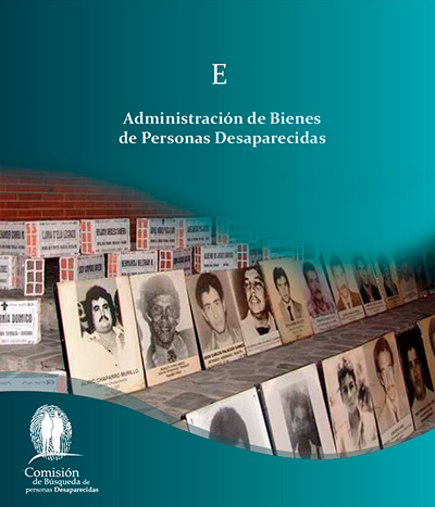 Cover of Cartilla E Comisión de Búsqueda de Personas Desaparecidas: ADMINISTRACIÓN DE BIENES DE PERSONAS DESAPARECIDAS
